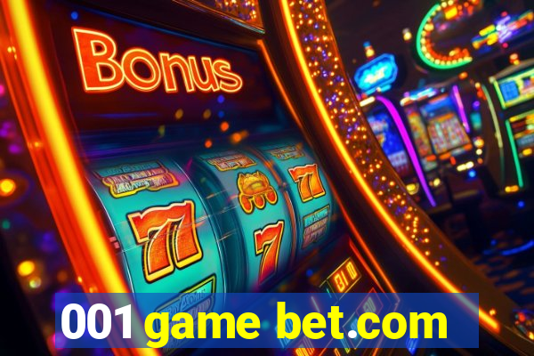 001 game bet.com